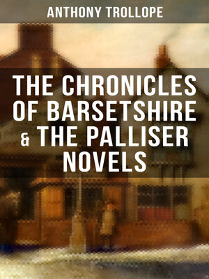 cover image of THE CHRONICLES OF BARSETSHIRE & THE PALLISER NOVELS